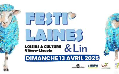 Festi’Laine & Lin 2025 à Lieurey dans l’Eure : 1er rendez-vous partenaire AGPL des événements locaux 2025 !